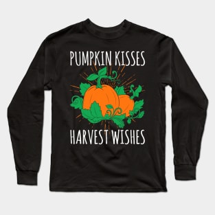 Pumpkin Kisses Harvest Wishes Long Sleeve T-Shirt